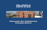 Manual de Gobierno Corporativo...El presente Manual contiene las políticas internas de Gobierno Corporativo de BMI Seguros de Guatemala (en adelante BMI), congruentes con lo establecido
