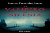 (1972) es autor SILESIA VAMPIRO SILESIA - Planeta de Libros... · Marzo de 2009: un equipo de arqueólogos encabezados por ... necia», pero nadie imagina los inconfesables secretos