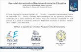 Maestría Internacional en Maestría en Innovación Educativa€¦ · El Titulo es expedido por el Instituto Azteca de Formación Empresarial Centro de Enlace Colombia Centro de Enlace