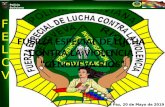 Policía Boliviana F E FUERZA ESPECIAL DE LUCHA …F E L C V Policía Boliviana Decreto Supremo Nº 3834 ESPECIALIZACIÓN EN LA LUCHA CONTRA LA VIOLENCIA - Curso de Sensibilización