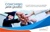 coaching para ejecutivos Brochure · 2019-07-13 · - Practitioner en PNL Código Clásico y código Nuevo - Especializada en Coaching Ejecutivo y Organizacional - Formadora de Coaches