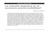 Sector industrial La industria argentina en el escenario ...publicacioneseconomia.flacso.org.ar/images/pdf/84.pdf · Nacional de Quilmes/IDEP, 2000; Kulfas, M.: “El impacto del