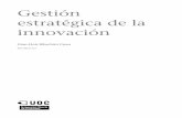 estratégica de la Gestión innovaciónopenaccess.uoc.edu/webapps/o2/bitstream/10609/78271/1/Direcció… · CC-BY-NC-ND • PID_00217172 5 Gestión estratégica de la innovación