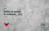 Informe Análisis de modelos de residencias 2017 · 2017-12-14 · Análisis de modelos de residencias 2017 5 1.1 Un concepto abierto Aspectos descriptivos 1. Definición y objetivos