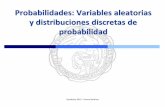 Probabilidades: Variables aleatorias y distribuciones ... · Valor esperado o esperanza matemática • El valor esperado o esperanza de una variable aleatoria (v.a.)es un concepto