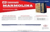 MARMOLINA - CEMENQUINcemenquin.com.mx/wp-content/uploads/2019/03/Marmolina.pdf · En caso de utilizarse como agregado en mezclas de cemento o en pastas, agregue la cantidad adecuada