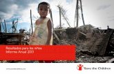 Resultados para los niños Informe Anual 2013 … · Save the Children ha acumulado en 30 años de trabajo en Filipinas, estábamos preparados para el tifón Haiyan de noviembre de