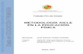 METODOLOGÍA AICLE EN LA EDUCACIÓN FÍSICAtauja.ujaen.es/bitstream/10953.1/5777/1/TORIBIO...De la conjunción de la importancia del bilingüismo y del deporte cobra especial interés