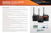 Estándar DMR Nivel 2/Protocolo TDMA FINAL.pdfEspecificaciones de la Serie EVX-530 Especificaciones generales Rango de frecuencia VHF: 136 – 174 MHz UHF: 403 – 470 MHz 450 –