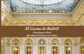 El Casino de Madrid - COAM Files/servicios/colegiacion/ventajas... · El Casino de Madrid, Club Social de Cultura y Recreo, referente en España y en el mundo, ofrece a los Colegiados
