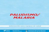 diptico paludismo malaria2018 web · 4 4 2 1 - CONFIRMAR DIAGNÓSTICO DE PALUDISMO MEDIANTE EXAMEN DE GOTA GRUESA Y EXTENDIDO FINO (FROTIS). Una prueba rápida positiva permite iniciar