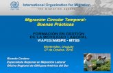 Migración Circular Temporal: Buenas Prácticaswapes.org/es/system/files/amspe_migracion_circular_.pdfWAPES/AMSPE - MTSS Montevideo, Uruguay 27 de Octubre, 2016 Migración Circular