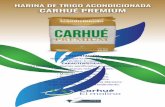 HARINA DE TRIGO ACONDICIONADA CARHUÉ PREMIUMmolinocarhue.com/wp-content/uploads/2017/06/carhue-ACONDICIO… · Gluten De Trigo Contiene Emulsionante (INS 481i) Mejoradores De Harina