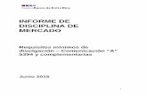 INFORME DE DISCIPLINA DE MERCADO - Banco Entre Rios · INFORME DE DISCIPLINA DE MERCADO Requisitos mínimos de divulgación – Comunicación “A” 5394 y complementarias Junio
