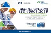 AUDITOR INTERNO ISO 45001:2018 - ccs.org.co€¦ · Se otorgará certiﬁcado como auditor interno basado en las normas ISO 45001:2018, a quienes además de cumplir la asistencia,