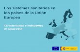 Los sistemas sanitarios en los países de la Unión Europea Populares/Diaz... · panorama general de la salud y de los servicios sanitarios en España y en la UE-28. Para el análisis