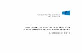 INFORME DE FISCALIZACIÓN DEL AYUNTAMIENTO …...Informe de fiscalización del Ayuntamiento de Triacastela, ejercicio 2010 Informe- 1 I. INTRODUCCIÓN I.1 OBJETIVOS Y ALCANCE De conformidad