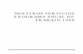 NUESTROS SERVICIOS PROGRAMA ANUAL DE TRABAJO 1999historico.juridicas.unam.mx/publica/librev/rev/... · respuesta efectiva contra la afectación de las garantías individuales, en
