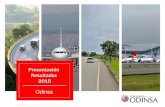 Presentación de PowerPoint - Odinsa · 2018-02-27 · Resultados 2015 En 2015, grupo Odinsa reportó su mejor resultado en su historia, con una Utilidad Neta de Cop$133.190 Millones.
