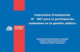 Instructivo Presidencial N 007 para la participación ...xi.serviu.cl/transparencia/2015/general/Instructivo_Presidencial_N7.pdf · “La desigualad es también a la hora de participar