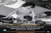 Gilberto Guevara Niebla C...Clásicos del pensamiento pedagógico mexicano 8 9 prólogo El término pedagogía es polémico y, como otras ideas com- plejas, difícil de precisar. Con