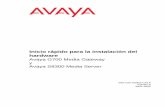 Inicio rápido para la instalación del hardware · Inicio rápido para la instalación del hardware Avaya G700 Media Gateway y Avaya S8300 Media Server 555-233-150ES-CALA Edición