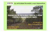 La actividad forestal y sus impuestos · pino marítimo y chopo) •Actividad Accesoria realizada por titulares de actividades forestales (A título informativo se citan agroturismo,