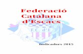 Federació Catalana d’Escacs · 2015-05-19 · 3 total. Taula global de les llicències tramitades per la Federació Catalana d’Escacs. Les dades que apareixen referents al 2015
