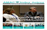 AMAC Index Juárez · La revista oficial de la IMMEX AMAC La presidencia de Donald Trump y el TLCAN ... posibles escenarios a ocurrir de llevarse a cabo esta renegociación o la cancelación
