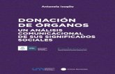 DONACIÓN DE ÓRGANOS · de donantes cadavéricos1 (Guerra Carrasco, 2005: 1). Atendiendo a la investigación desarrollada por Espinosa, Rabotnikof, Hansen Krog y Fontana (2005),