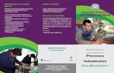 TSU - PROCESOS INDUSTRIALES 2018192.100.188.39/carreras/carreras_pdf/tsu_ procesos industriales.pdf · El Técnico Superior Universitario en Procesos Industriales Área Manufactura,