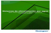 Sistemas de climatización por agua - Swegon climate... · Coeficiente de inducción: 3,75 Aire primario: 20 l/s (70 m3/h) 15 °C Aire inducido: 75 l/s (270 m3/h) 25 °C Distribución