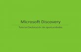 Microsoft Discovery...Haga click en la opción de agregar productos. PASO 6 B. Declaración de una oportunidad. Utilice las opciones de búsqueda ... puede avanzar al paso siguiente.