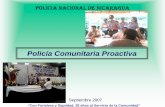Policía Comunitaria Proactiva · 2014-08-14 · Policía Nacional de Nicaragua •Fundada el 05 de Septiembre de 1979 •Nuevo modelo de naturaleza civil, profesional, y de servicio.