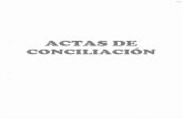 ACTAS DE CONCILIACIÓN...CENTRO DE CONCILIACIÓN I L ID A C AUTORIZADO SU FUNCIONAMIENTO POR RESOLUOóN DIRECTORAL P(202S-2012-1US/DPU-DCMA ACTA DE CONCILIACIÓN CON ACUERDO TOTAL