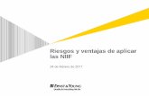 Riesgos y ventajas de aplicar las NIIF · Página 5 Riesgos y ventajas de aplicar las NIIF Ventajas Lenguaje contable uniforme a nivel global. Estados financieros que permiten el