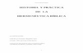 HISTORIA Y PRÁCTICA DE LA HERMENÉUTICA BÍBLICAescriturayverdad.cl/wp-content/uploads/2014/09/... · 4 CAPITULO UNO LA HERMENEUTICA BIBLICA: DIFERENTE EN UN SOLO SENTIDO EL SIGNIFICADO