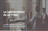 LA CIBERSEGURIDAD EN LAS PYMES - Telmex · Cuanto mayor sea el nivel de digitalización de una empresa, mayor será la vulnerabilidad de sus sistemas. El delito cibernético cuesta