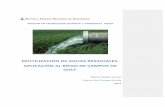 REUTILIZACIÓN DE AGUAS RESIDUALES. APLICACIÓN AL RIEGO DE ...€¦ · Una reducción del aporte de contaminantes a los cursos naturales de agua. Un aprovechamiento de los elementos