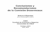 Conclusiones y Recomendaciones de la Comisión …...prudencial Conducta de Mercado Protección del Consumidor Continuidad Sistema de Pagos Regulación Prudencial Administración de
