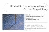 Unidad 9. Fuerza magnética y Campo Magnéticodepa.fquim.unam.mx/amyd/archivero/Unidad9-Fuerza... · Unidad 9. Fuerza magnética y Campo Magnético Física 2 Basado en Bauer/Westfall