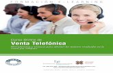 Curso Online de Venta Telefónica - Iniciativas Empresariales · de múltiples factores así como de la gestión de un equipo de televenta orientado al cumplimiento de los objetivos
