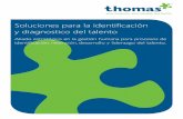 Soluciones para la identificación y diagnostico del talento · 2018-08-14 · Por más de 30 años,Thomas International ha sido un proveedor global de soluciones de gestión del
