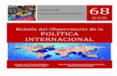 Boletín del Observatorio de la POLÍTICA INTERNACIONAL · 2019-08-14 · trol de la oposición los fondos provenientes de los activos de Venezuela fuera del país po-drían ser detonantes
