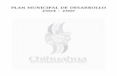 PLAN MUNICIPAL DE DESARROLLO 2004 - 2007ordenjuridico.gob.mx/Estatal/CHIHUAHUA/Municipios/Chihuahua/Chihuahua... · Regidora de Salud Pública Regidora de Desarrollo Social Bertha