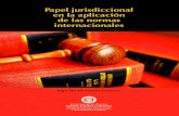 Papel jurisdiccional en la aplicación de las normas ... · La proyección de los pronunciamientos de la OIT en las relaciones laborales del derecho colombiano..... 3.2.1. Métodos