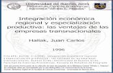 Integración económica regional y especialización ...bibliotecadigital.econ.uba.ar/Download/Tpos/1502-0180_HallakJC.pdfproductiva: las ventajas de las empresas transnacionales Hallak,