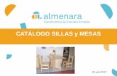 CATÁLOGO SILLAS y MESAS - Almenara Equipamientosalmenara-equipamientos.com/wp-content/uploads/2017/... · 6 ; Así lo hacemos . 7-8 : M2014 Mesa-Banco Pikler . 9 : M2001 Mesa Cuadrada