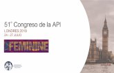 51º Congreso de la API - APMadrid · El Precongreso de Londres tendrá lugar el martes 23 de julio y la mañana del miércoles 25 de julio de 2019. Se han planeado las siguientes