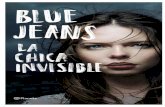 Blue Jeans La chica invisible - Home | La web de Blue Jeans · Sale a toda prisa de su casa y se dirige al instituto en el que estudia primero de bachillerato. Camina veloz, distraí-da.